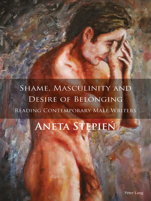 cover image of Shame, Masculinity and Desire of Belonging